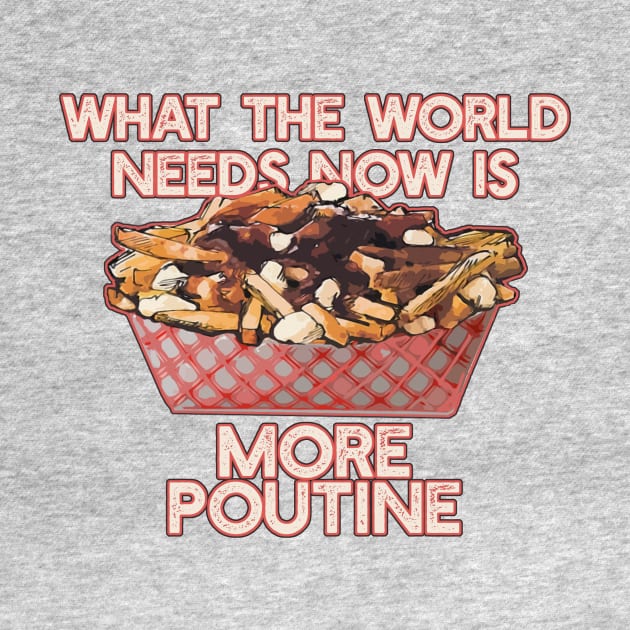 More Poutine by saitken